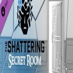 Secret Room: The Shattering