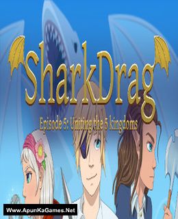 SharkDrag Episode 5: Uniting the 5 Kingdoms Cover, Poster, Full Version, PC Game, Download Free