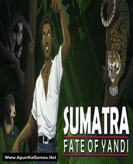 Sumatra Fate of Yandi Cover, Poster, Full Version, PC Game, Download Free
