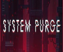 System Purge