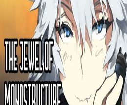 The Jewel of Monostructure