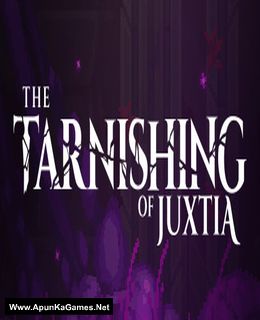 The Tarnishing of Juxtia Cover, Poster, Full Version, PC Game, Download Free