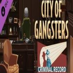 City of Gangsters: Criminal Record