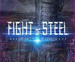 Fight of Steel: Infinity Warrior