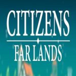 Citizens Far Lands