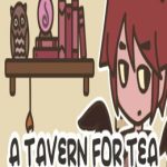 A TAVERN FOR TEA