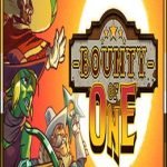 Bounty of One