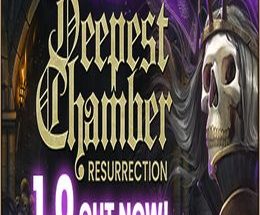 Deepest Chamber: Resurrection