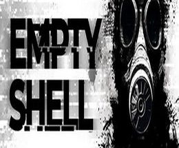 EMPTY SHELL