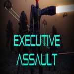 Executive Assault 1