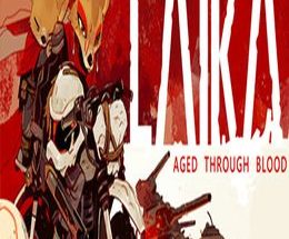 Laika: Aged Through Blood