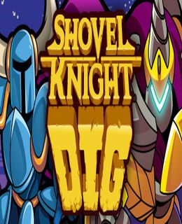 Shovel Knight Dig Cover, Poster, Full Version, PC Game, Download Free