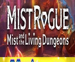 MISTROGUE: Mist and the Living Dungeons