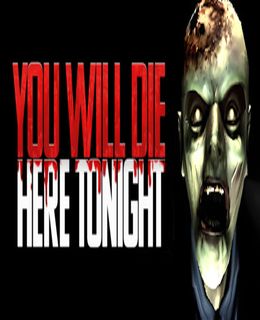 You Will Die Here Tonight Cover, Poster, Full Version, PC Game, Download Free