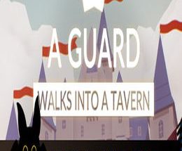 A guard walks into a tavern