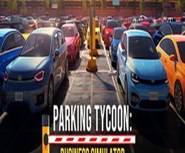 Parking Tycoon: Business Simulator