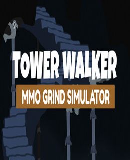 Tower Walker: MMO Grind Simulator Cover, Poster, Full Version, PC Game, Download Free