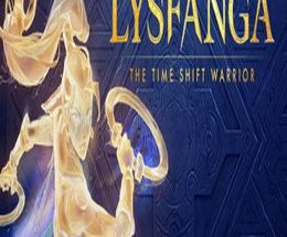 Lysfanga: The Time Shift Warrior