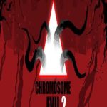 Chromosome Evil 2
