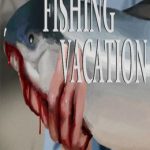 Fishing Vacation