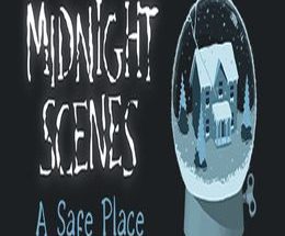 Midnight Scenes: A Safe Place