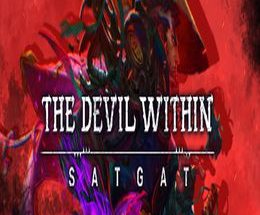 The Devil Within: Satgat