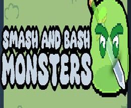 Smash and Bash Monsters