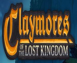Claymores of the Lost Kingdom