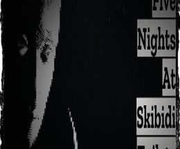 Five Nights At Skibidi Toilets