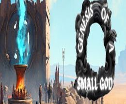 Genesis of a Small God