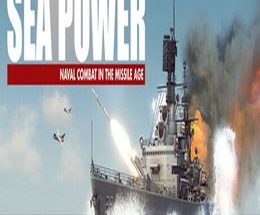 Sea Power: Naval Combat In The Missile Age