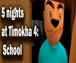 5 nights at Timokha 4: School
