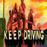 Keep Driving