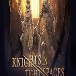 Knights in Tight Spaces