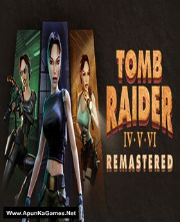 Tomb Raider IV-VI Remastered Cover, Poster, Full Version, PC Game, Download Free