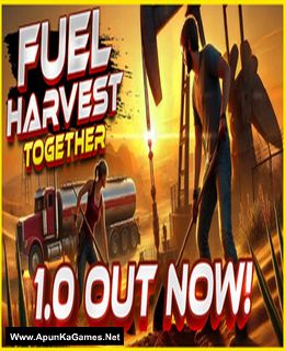 Fuel Harvest Together Cover, Poster, Full Version, PC Game, Download Free