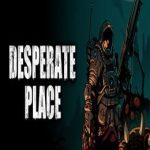 Desperate Place