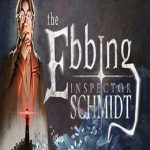 Inspector Schmidt – The Ebbing
