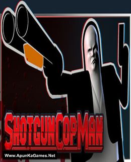 Shotgun Cop Man Cover, Poster, Full Version, PC Game, Download Free