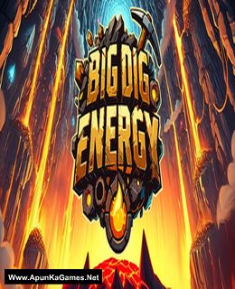 Big Dig Energy Cover, Poster, Full Version, PC Game, Download Free