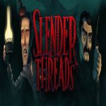 Slender Threads