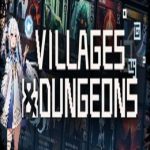 Villages & Dungeons