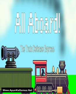 All Aboard! The Train Defense Express Cover, Poster, Full Version, PC Game, Download Free