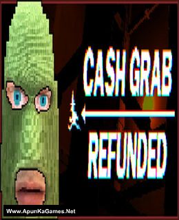 CashGrab: Refunded Cover, Poster, Full Version, PC Game, Download Free