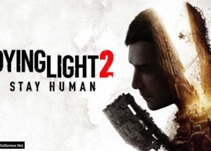 Dying Light 2 Stay Human