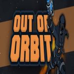 Out of Orbit