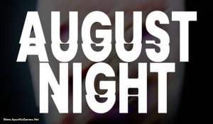 August Night