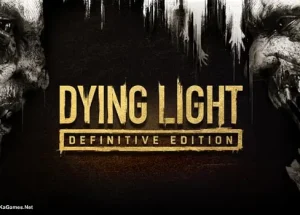 Dying Light: Definitive Edition