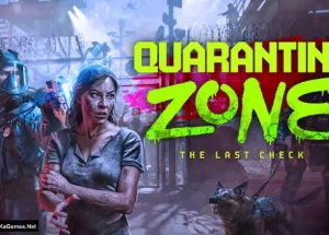 Quarantine Zone: The Last Check