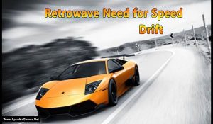 Retrowave Need for Speed Drift